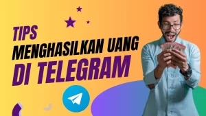 Menghasilkan Uang lewat Channel Telegram